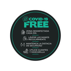 Wall Mural - Black and green round sticker for disinfected areas of coronavirus. Covid-19 free. daily disinfected area.Wash your hands. Keep safe distance.Wear gloves and mask. Written in Spanish