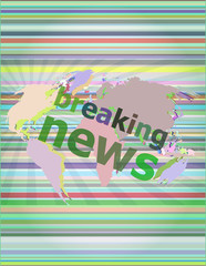 Poster - Breaking News. News and press concept: words breaking news on digital screen
