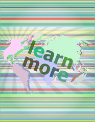 Poster - Learn more. Education and learn concept: words Learn more on business digital screen