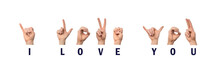 I Love You Finger Spelling In American Sign Language ASL