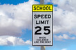 School Speed Limit 25 When Children Are Present street sign .