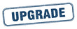 upgrade stamp. upgrade square grunge sign. label