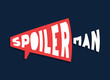 Spoilerman alert funny slogan. Hand draw cartoon style typography. spoiler man logotype sticker for your t-shirt, print, apparel