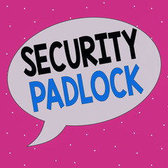 Poster - Handwriting text writing Security Padlock. Conceptual photo hardened steel body and double locking shackle of extra one Speech Bubble Oval Shaped in Solid Color Outlined Text Balloon with Tail
