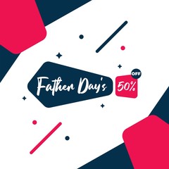 Wall Mural - Father day sale banner template design for advertising text, presentation, promotion, social media campaign post. Ready tp use. Vector Illustration