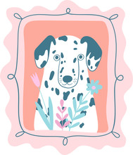 Vector Illustration Of Dalmatian. Poster With Portrait Of A Cute Dog With Flowers. Perfect For Kids Apparel, Textile, Nursery, Wrapping Paper