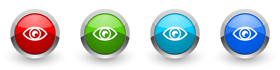 Poster - Eye silver metallic glossy icons, see, vision, sight and view concept set of modern design buttons for web, internet and mobile applications in four colors options isolated on white background