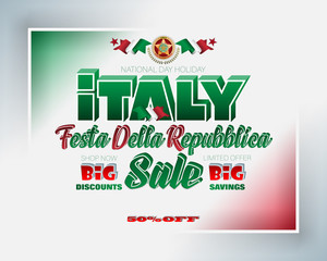Poster - Holiday design, background with 3d and handwriting texts and national flag colors, for second of June, Italy Republic day, sales and commercial events
