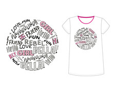 Girl ,Bella, Fun, Rebel, Love, Playground, Friend, Cool Lettering Slogans For T-shirt Design