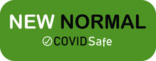 NEW NORMAL, Covid Safe Green Button, Disruptive Innovation Way Of Post Covid-19 Coronavirus Pandemic Concept
