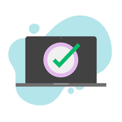 Fototapete - Check mark symbol on laptop computer screen or pc with approved task done vector flat cartoon, illustrated display with complete tick icon or update confirmation sign modern design isolated image