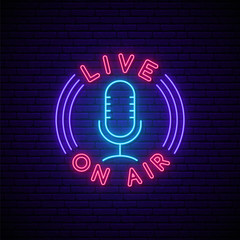 Wall Mural - Podcast neon sign. Glowing neon mic icon and text Live, On Air. Podcast emblem. Stock vector illustration.