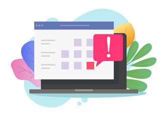 Aufkleber - Computer with calendar deadline online list note on website as electronic or digital internet important event reminder on laptop icon vector flat cartoon, illustrated agenda web important date iamge