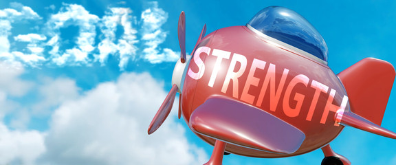 strength helps achieve a goal - pictured as word strength in clouds, to symbolize that strength can 