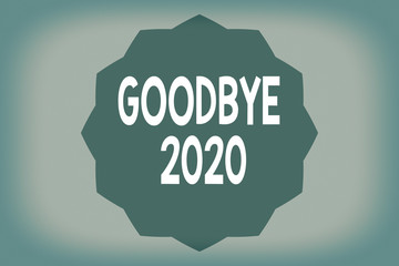 Wall Mural - Handwriting text Good Bye 2020. Conceptual photo express good wishes when parting or at the end of last year Twelve 12 Pointed Star shape Dodecagon in Solid Color Zigzag effect Polygon