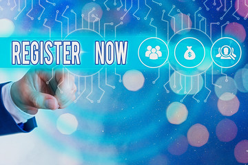 Poster - Writing note showing Register Now. Business concept for official list or record showing or things into web or forum