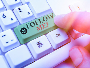 Fototapete - Handwriting text writing Follow Me Question. Conceptual photo go or come after an individual or thing proceeding ahead