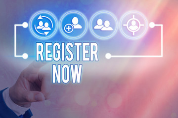 Poster - Writing note showing Register Now. Business concept for official list or record showing or things into web or forum