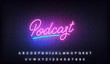 Podcast neon sign. Glowing podcast lettering template