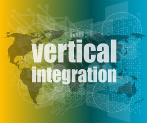 Poster - business concept: words vertical integration on digital screen