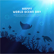 Happy World oceans day background with underwater ocean, shinny light coral, sea plants, stingray and turtle.
