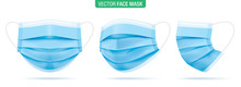 Surgical Face Mask, Vector Illustration. Blue Medical Protective Masks, From Different Angles Isolated On White. Corona Virus Protection Mask With Ear Loop, In A Front, Three-quarters, And Side Views.