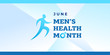Men's health month. Vector banner, illustration, poster for social media. The figure of the running man and the text: Men's health month. Takes place in June.