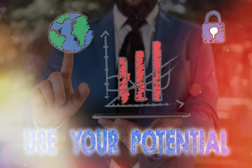 Wall Mural - Conceptual hand writing showing Use Your Potential. Concept meaning achieve as much natural ability makes possible