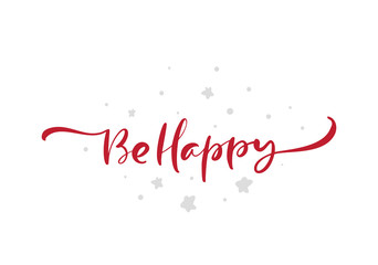 Wall Mural - Be Happy Vector Modern brush calligraphy text. Handwritten ink lettering with heart. Hand drawn design for greeting card, invitation, poster, banner