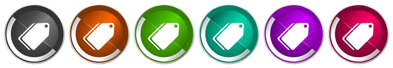 Leinwandbilder - Label ticket icon set, silver metallic chrome border vector web buttons in 6 colors options for webdesign