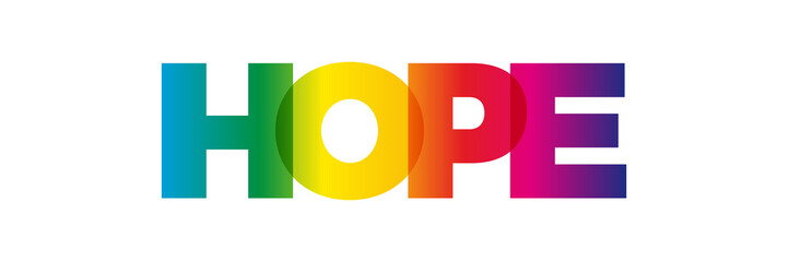 Wall Mural - the word hope. vector banner with the text colored rainbow.