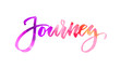 © Artlana - Journey - handwritten modern calligraphy watercolor lettering. Pink colored.