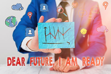 Wall Mural - Handwriting text writing Dear Future I Am Ready. Conceptual photo Confident to move ahead or to face the future