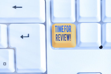 Wall Mural - text sign showing time for review. business photo showcasing review of a system or situation in its 