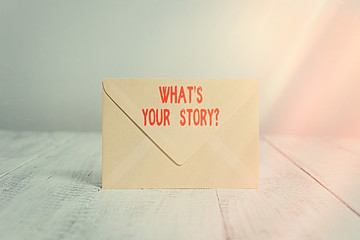 Fototapete - Handwriting text writing Whats Your Storyquestion. Conceptual photo manner of asking an individual about past life events Closed standing rectangular colored envelope old wooden vintage background