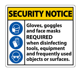 Security Notice Gloves,Goggles,And Face Masks Required Sign On White Background,Vector Illustration EPS.10