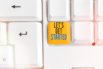 Wall Mural - text sign showing let s get started. business photo showcasing encouraging someone to begin doing so