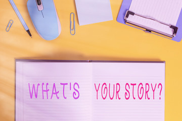 Fototapete - Writing note showing What S Is Your Storyquestion. Business concept for manner of asking an individual about past life events Clipboard sheet striped notepad mouse pencil note colored background