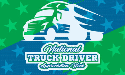 National Truck Driver Appreciation Week. Celebrate in September in the United States. Design for poster, greeting card, banner, and background. 