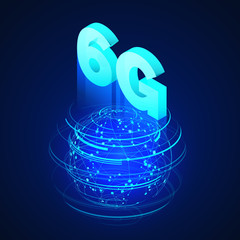 Poster - High speed 6G global mobile networks. Business isometric illustration global network hologram and text 6g. Wireless web banner. Modern data transfer technology. Vector illustration