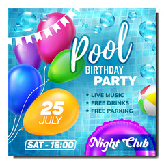 Poster - Pool Birthday Party Advertise Flyer Banner Vector. Helium Multicolor Balloons And Festival Flags, Swimming Pool With Bubbles And Lifebuoy On Promotional Poster. Colored Concept Layout Illustration