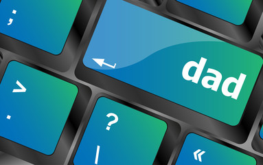 Poster - dad message on a white computer keyboard