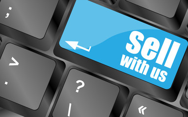 Poster - sell with us message on keyboard key, to sell something or sell concept,