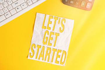 Wall Mural - conceptual hand writing showing let s get started. concept meaning encouraging someone to begin doin