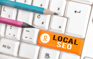 Poster - Word writing text Local Seo. Business photo showcasing helps businesses promote products and services to local customers