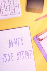 Fototapete - Conceptual hand writing showing Whats Your Storyquestion. Concept meaning manner of asking an individual about past life events Crumpled white paper on table clock mobile and pc keyboard