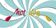 Banner With A Hot Dog. A Banner With The Text Written By Sauces.Abstract Background. Vector Illustration.