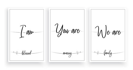 Wall Mural - I am blessed, you are amazing, we are family, vector. Wording design, lettering. Scandinavian minimalist poster design, three pieces poster design, wall art, wall decals