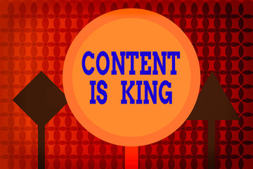 Poster - Handwriting text writing Content Is King. Conceptual photo believe that content is central to the success of a website Three Blank Safety Road signs One lighted and two dark Street Signage