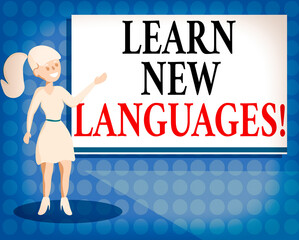 Poster - Writing note showing Learn New Languages. Business concept for developing ability to communicate in foreign lang Wo analysis Presenting Audio Visual Blank Projector Screen